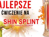 Shin splints: Jak leczyć ból piszczeli i biegać bez kontuzji?